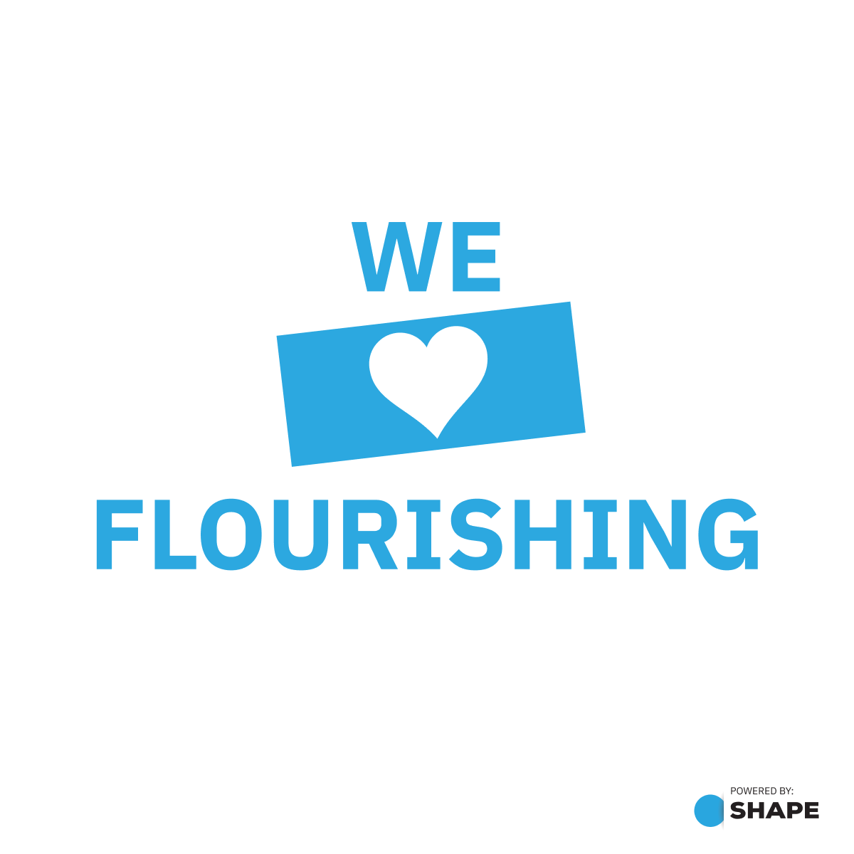 We love flourishing